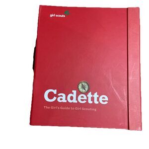 The Cadette Girl's Guide to Girl Scouting by Girl Scouts